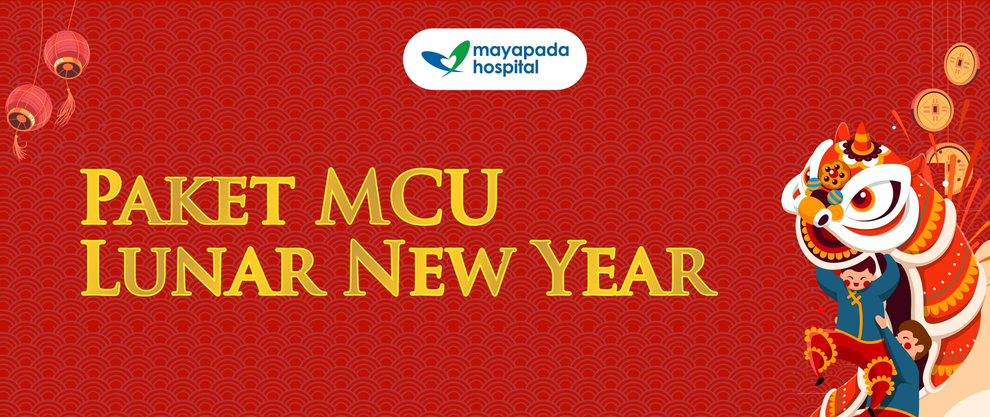 Promo MCU Lunar New Year Mayapada Hospital Kuningan (MHKN) IMG